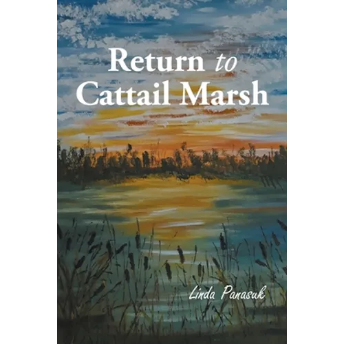 Return to Cattail Marsh