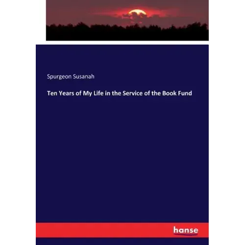 Ten Years of My Life in the Service of the Book Fund