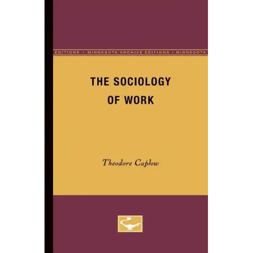 The Sociology of Work