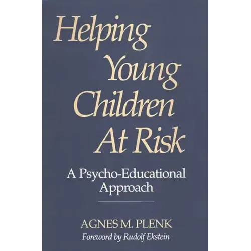 Helping Young Children at Risk: A Psycho-Educational Approach