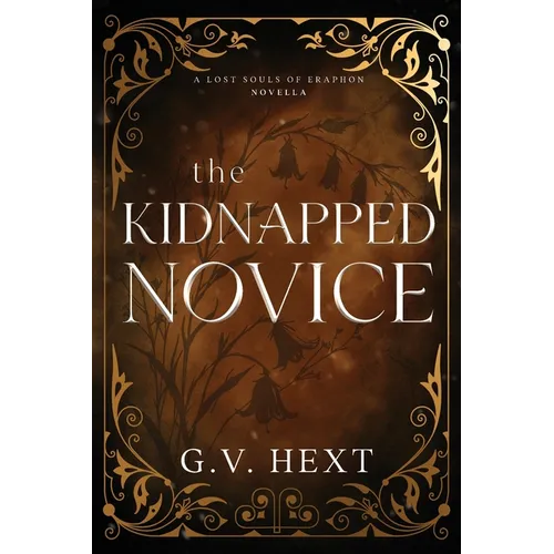 The Kidnapped Novice: A Lost Souls of Eraphon Novella