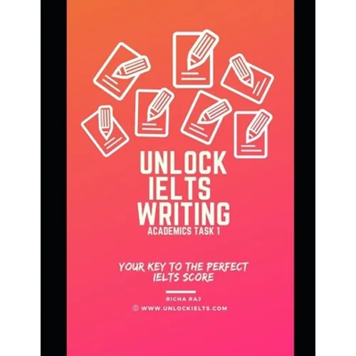 Unlock IELTS Writing Task 1 Academics: Your Key to Perfect IELTS Score