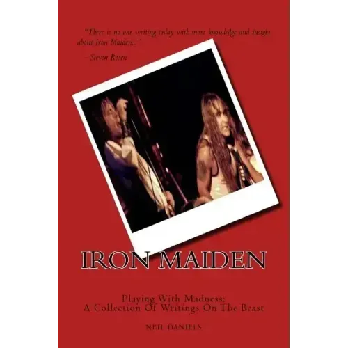 Iron Maiden - Playing With Madness: A Collection Of Writings On The Beast