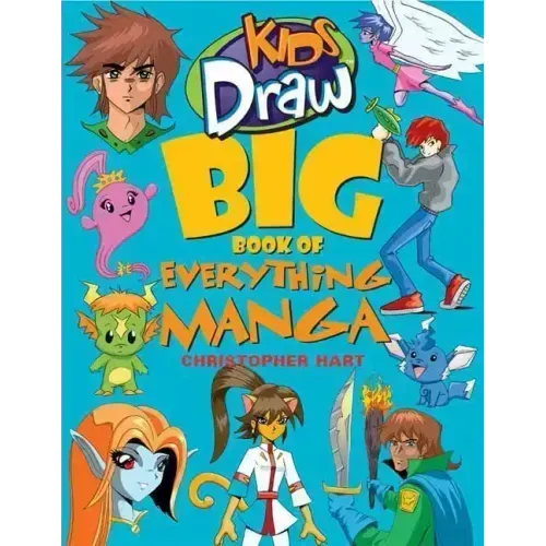 Kids Draw Big Book of Everything Manga