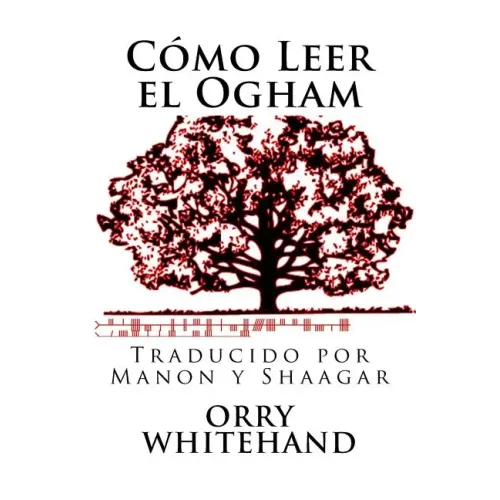 Como Leer el Ogham