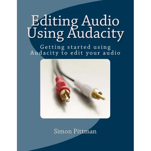 Editing Audio Using Audacity: Getting started using Audacity to edit your audio
