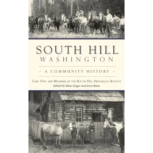 South Hill, Washington: A Community History