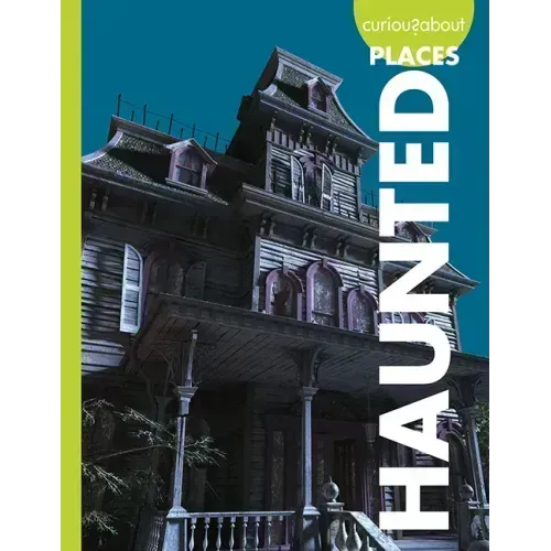 Curious about Haunted Places