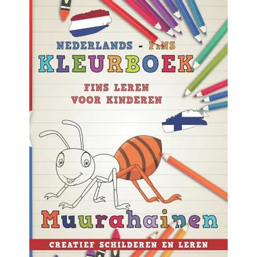 Kleurboek Nederlands - Fins I Fins Leren Voor Kinderen I Creatief Schilderen En Leren
