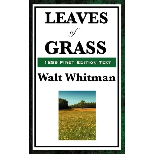 Leaves of Grass (1855 First Edition Text)