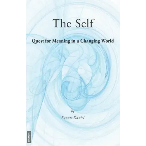 The Self: Quest for Meaning in a Changing World