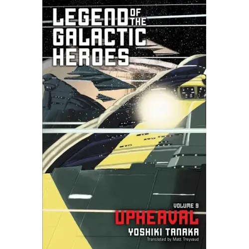 Legend of the Galactic Heroes, Vol. 9: Upheaval