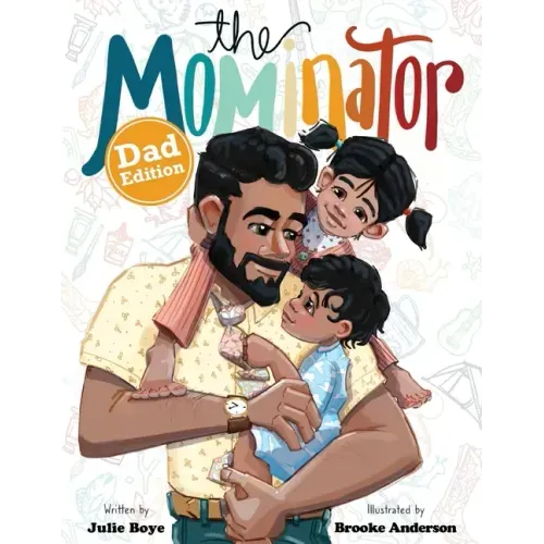 The Mominator Dad Edition