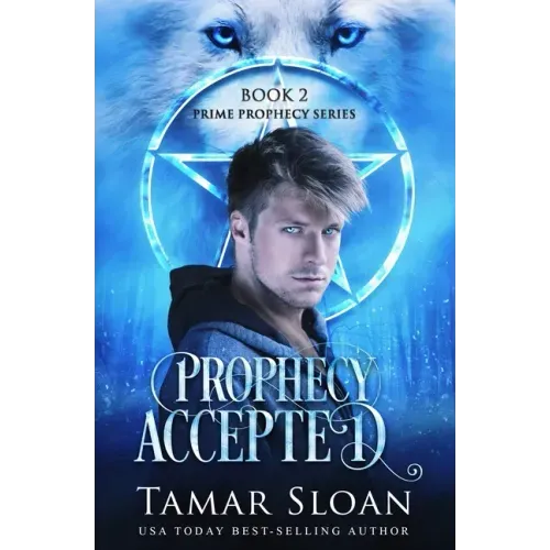 Prophecy Accepted: Prime Prophecy Book 2