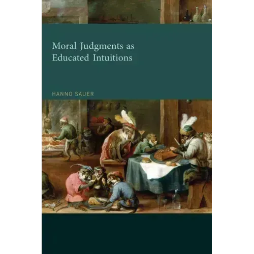 Moral Judgments as Educated Intuitions