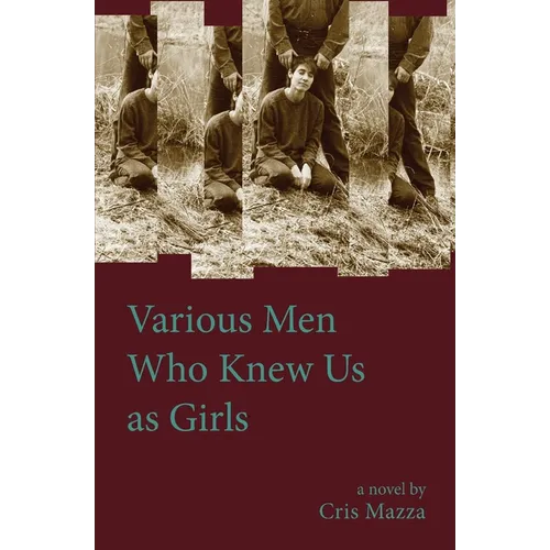 Various Men Who Knew Us As Girls