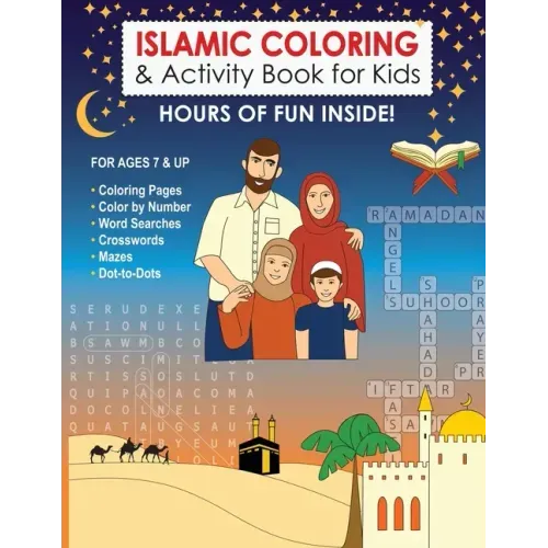 Islamic Coloring & Activity Book for Kids: Hours of Fun Inside! For Ages 7 & Up