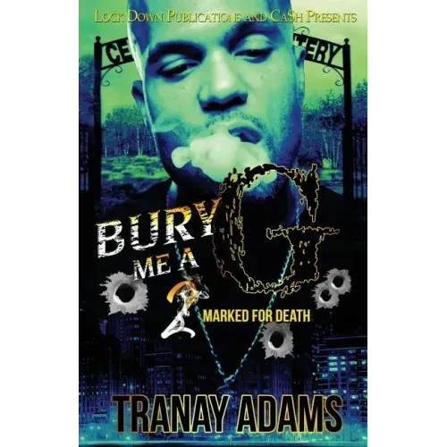 Bury Me A G 2: Marked for Death
