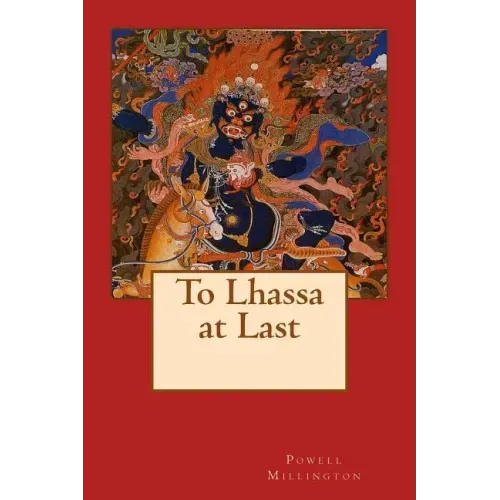 To Lhassa at Last