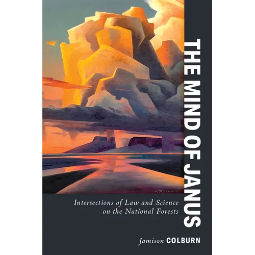 The Mind of Janus: Intersections of Law and Science on the National Forests
