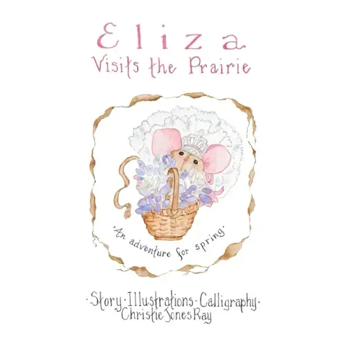 Eliza Visits The Prairie