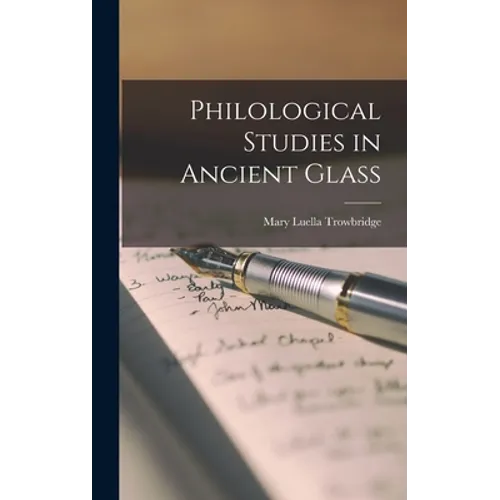 Philological Studies in Ancient Glass