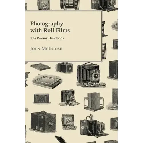 Photography with Roll Films - The Primus Handbook