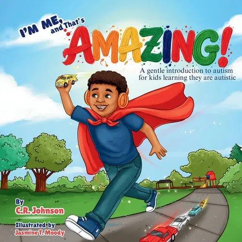 I'm Me, and That's Amazing! A gentle introduction to autism for kids learning they are autistic