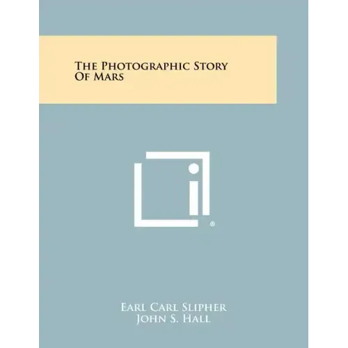 The Photographic Story Of Mars