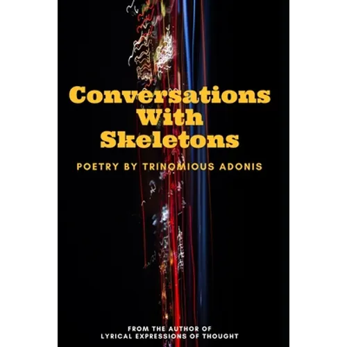 Conversations With Skeletons