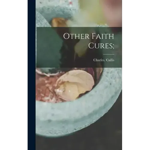 Other Faith Cures;