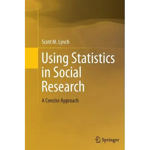 Using Statistics in Social Research: A Concise Approach