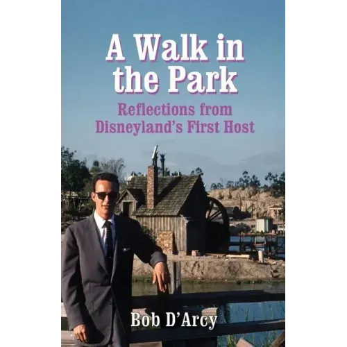 A Walk in the Park: Reflections from Disneyland's First Host