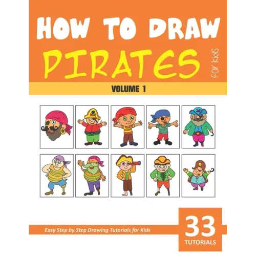 How to Draw Pirates for Kids - Volume 1