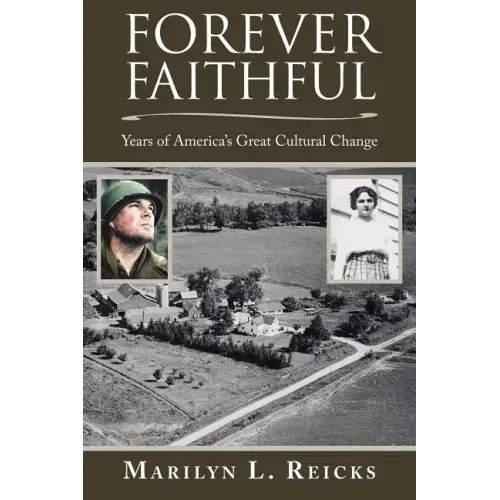 Forever Faithful: Years of America's Great Cultural Change