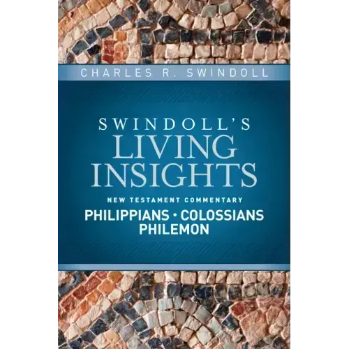 Insights on Philippians, Colossians, Philemon