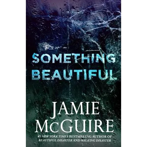 Something Beautiful: A Novella