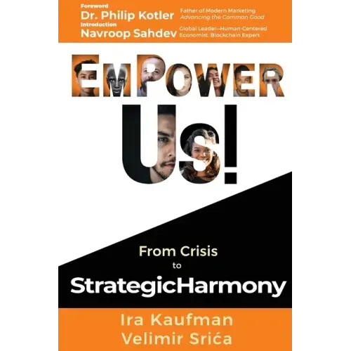 Empower Us!: From Crisis to Strategic Harmony