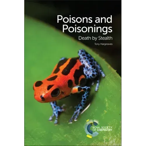 Poisons and Poisonings: Death by Stealth