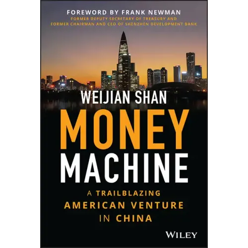 Money Machine: A Trailblazing American Venture in China