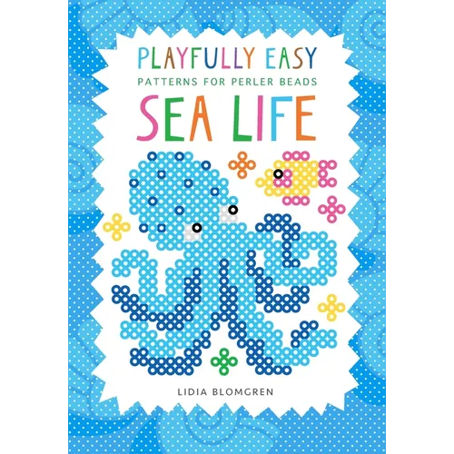 Playfully Easy - Patterns for perler beads: Sea Life