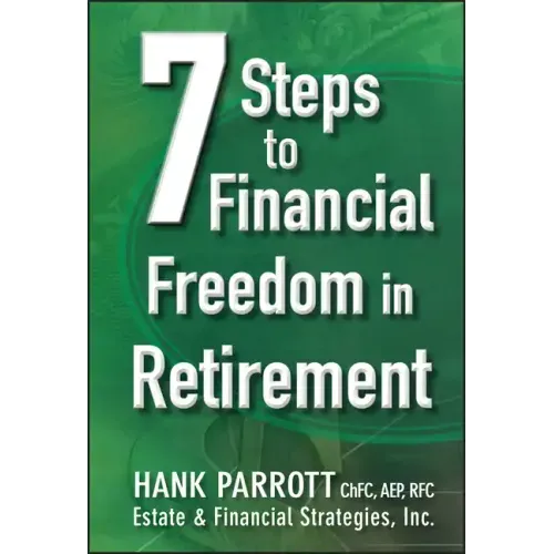 Seven Steps to Financial Freedom in Retirement