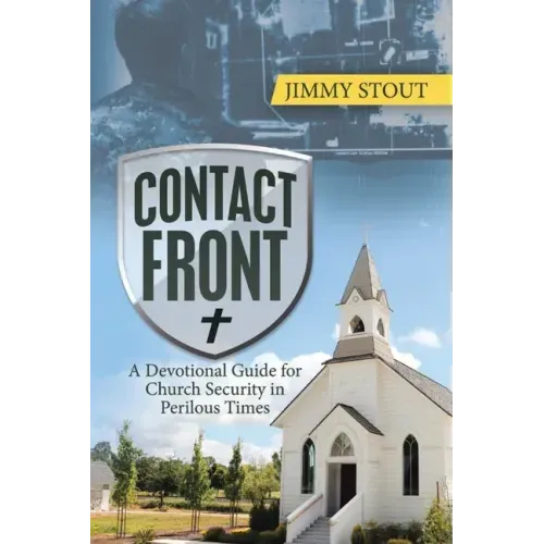 Contact Front: A Devotional Guide for Church Security in Perilous Times