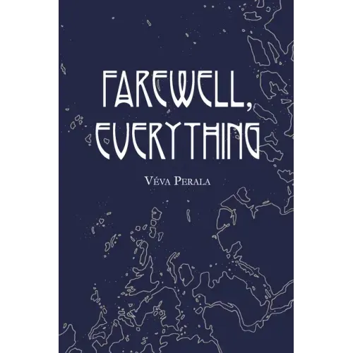Farewell, Everything