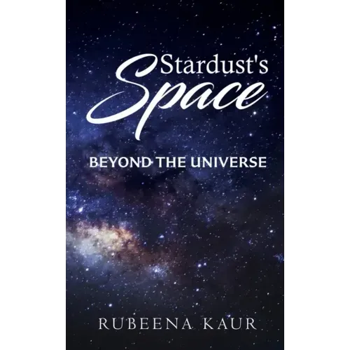 Stardust's Space: beyond the universe