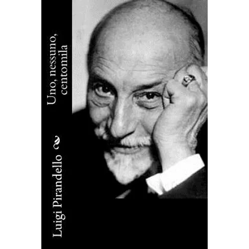 Uno, nessuno, centomila