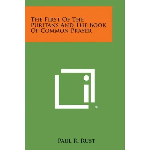 The First of the Puritans and the Book of Common Prayer