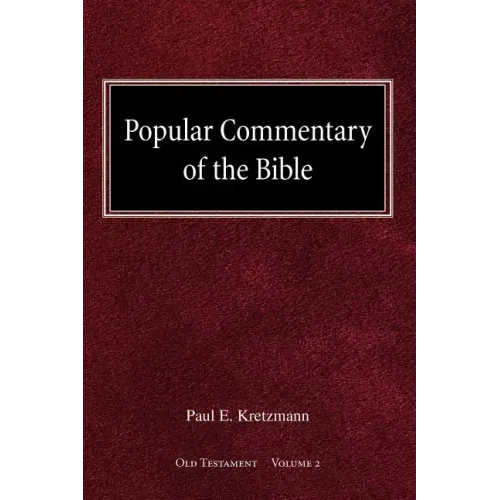 Popular Commentary of the Bible Old Testament Volume 2