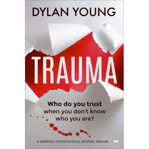 Trauma: A Gripping Psychological Mystery Thriller
