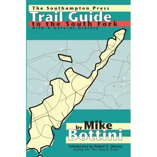 Trail Guide to the South Fork: With a Natural History